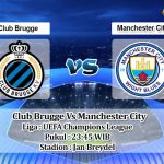 Prediksi Skor Club Brugge Vs Manchester City 19 Oktober 2021