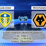 Prediksi Skor Leeds United Vs Wolverhampton 23 Oktober 2021
