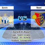 Prediksi Skor Zurich Vs Basel 31 Oktober 2021