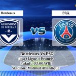 Prediksi Skor Bordeaux Vs PSG 7 November 2021