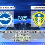 Prediksi Skor Brighton & Hove Albion Vs Leeds United 28 November 2021