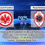 Prediksi Skor Eintracht Frankfurt Vs Royal Antwerp 26 November 2021