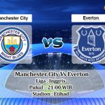 Prediksi Skor Manchester City Vs Everton 21 November 2021