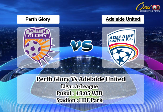 Prediksi Skor Perth Glory Vs Adelaide United 20 November 2021