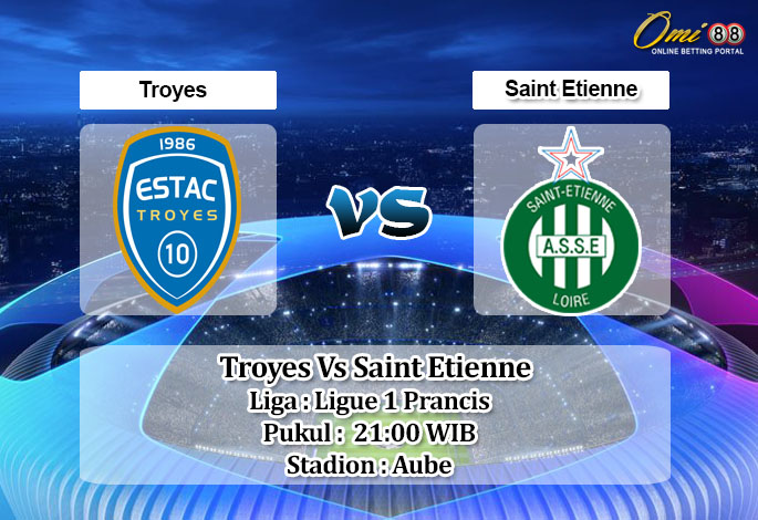 Prediksi Skor Troyes Vs Saint Etienne 21 November 2021
