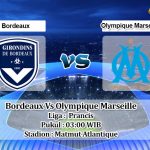 Prediksi Skor Bordeaux Vs Olympique Marseille 8 Januari 2022