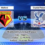 Prediksi Skor Watford Vs Crystal Palace 18 Desember 2021
