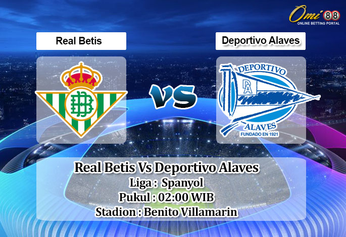 Prediksi Skor Real Betis Vs Deportivo Alaves 19 Januari 2022