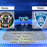 Prediksi Skor Venezia Vs Empoli 16 Januari 2022