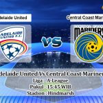 Prediksi Skor Adelaide United Vs Central Coast Mariners 26 Februari 2022