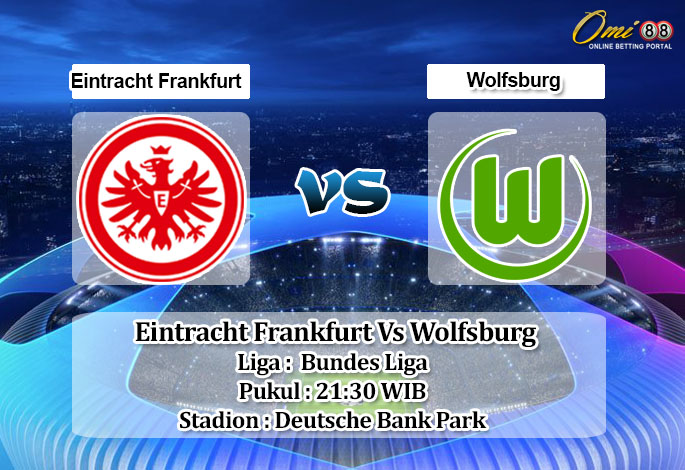 Prediksi Skor Eintracht Frankfurt Vs Wolfsburg 12 Februari 2022