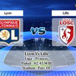 Prediksi Skor Lyon Vs Lille 28 Februari 2022