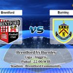 Prediksi Skor Brentford Vs Burnley 12 Maret 2022