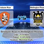 Prediksi Skor Brisbane Roar Vs Wellington Phoenix 12 Maret 2022