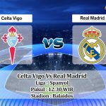 Prediksi Skor Celta Vigo Vs Real Madrid 2 April 2022