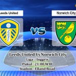 Prediksi Skor Leeds United Vs Norwich City 13 Maret 2022
