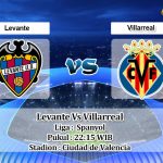 Prediksi Skor Levante Vs Villarreal 2 April 2022