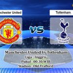 Prediksi Skor Manchester United Vs Tottenham 13 Maret 2022