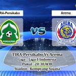 Prediksi Skor TIRA-Persikabo Vs Arema 24 Maret 2022