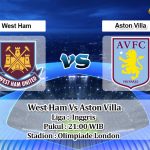 Prediksi Skor West Ham Vs Aston Villa 13 Maret 2022