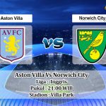 Prediksi Skor Aston Villa Vs Norwich City 30 April 2022