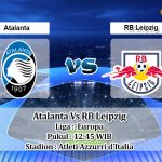 Prediksi Skor Atalanta Vs RB Leipzig 15 April 2022