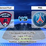 Prediksi Skor Clermont Foot Vs PSG 10 April 2022