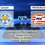 Prediksi Skor Leicester Vs PSV Eindhoven 8 April 2022