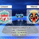 Prediksi Skor Liverpool Vs Villarreal 28 April 2022