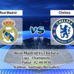 Prediksi Skor Real Madrid Vs Chelsea 13 April 2022