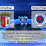 Prediksi Skor Sporting Braga Vs Glasgow Rangers 8 April 2022