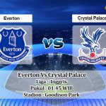 Prediksi Skor Everton Vs Crystal Palace 20 Mei 2022