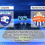 Prediksi Skor Leopards Vs Nairobi City Stars 4 Juni 2022