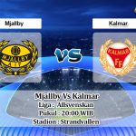 Prediksi Skor Mjallby Vs Kalmar 28 Mei 2022