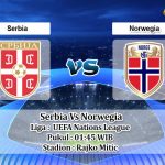 Prediksi Skor Serbia Vs Norwegia 3 Juni 2022