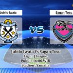 Prediksi Skor Jubilo Iwata Vs Sagan Tosu 18 Juni 2022