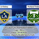 Prediksi Skor LA Galaxy Vs Portland Timbers 19 Juni 2022