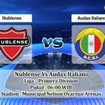 Prediksi Skor Nublense Vs Audax Italiano 1 Juli 2022