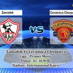 Prediksi Skor Zamalek Vs Ceramica Cleopatra 29 Juni 2022