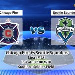Prediksi Skor Chicago Fire Vs Seattle Sounders 17 Juli 2022