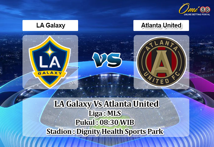 Prediksi Skor LA Galaxy Vs Atlanta United 25 Juli 2022
