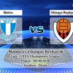 Prediksi Skor Malmo Vs Vikingur Reykjavik 6 Juli 2022