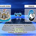 Prediksi Skor Newcastle United Vs Atalanta 30 Juli 2022