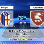 Prediksi Skor Bologna Vs Salernitana 2 September 2022