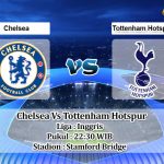 Prediksi Skor Chelsea Vs Tottenham Hotspur 14 Agustus 2022