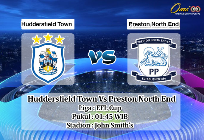 Prediksi Skor Huddersfield Town Vs Preston North End 10 Agustus 2022