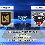 Prediksi Skor Los Angeles Vs DC United 17 Agustus 2022
