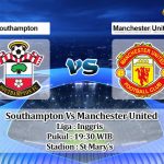 Prediksi Skor Southampton Vs Manchester United 27 Agustus 2022