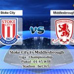 Prediksi Skor Stoke City Vs Middlesbrough 18 Agustus 2022