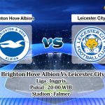Prediksi Skor Brighton Hove Albion Vs Leicester City 4 September 2022